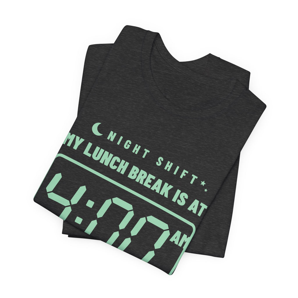 My Lunch Break Is at 4 AM Tee (Mint Green Ink)
