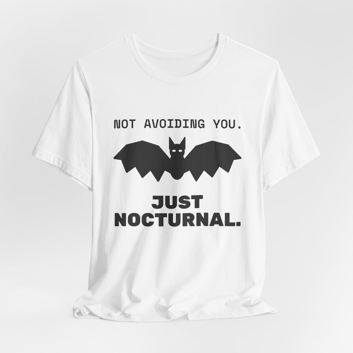 Not Avoiding You, Just Nocturnal Tee (Light)