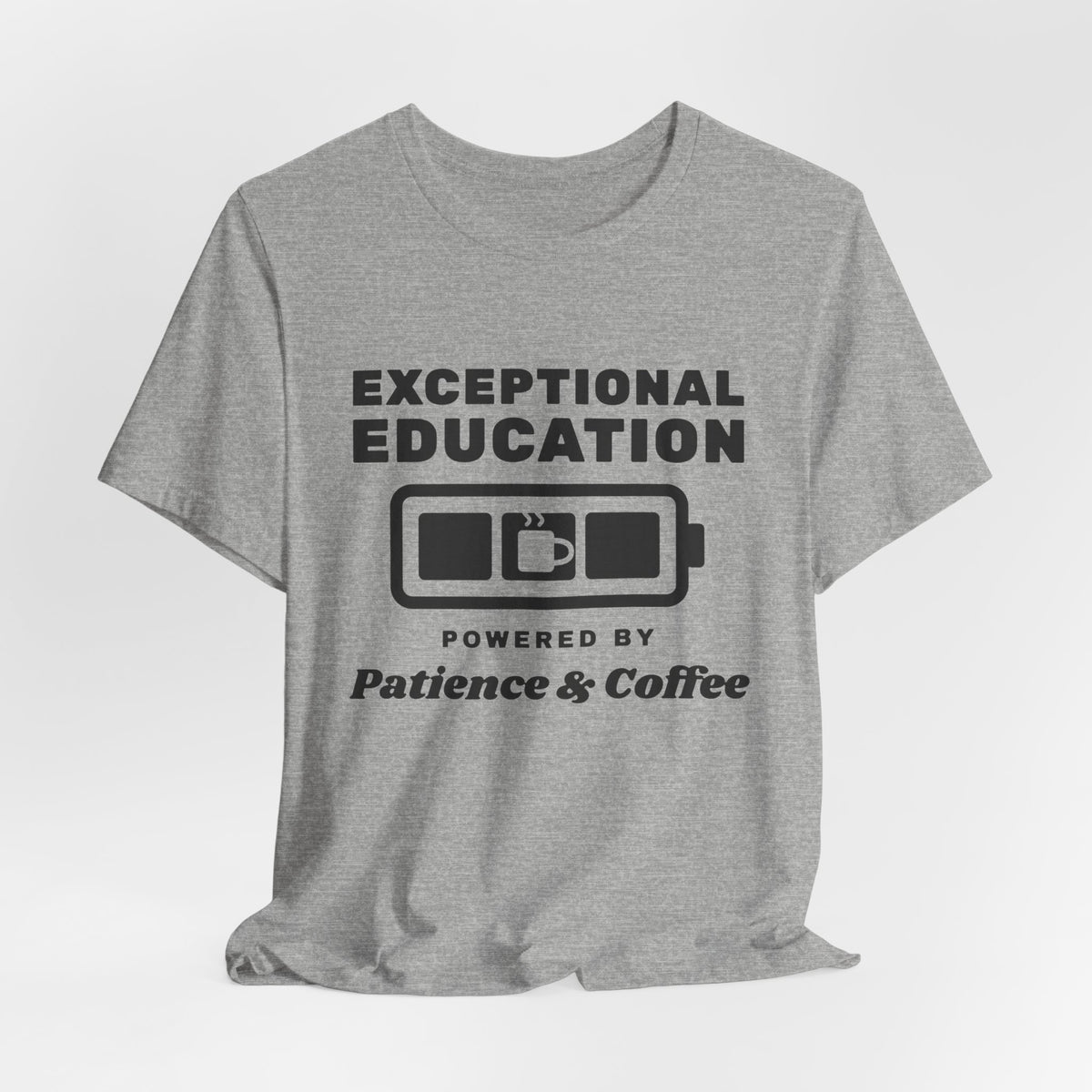 Exceptional Education: Powered by Patience & Coffee Tee (Light)