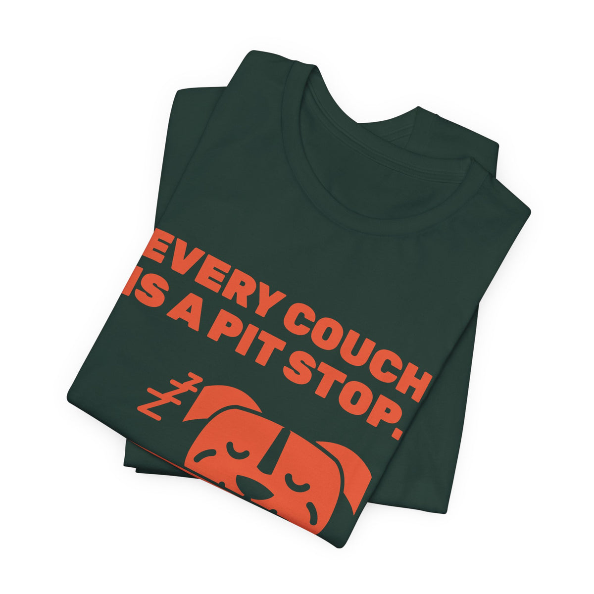 Every Couch Is a Pit Stop Tee (Orange)