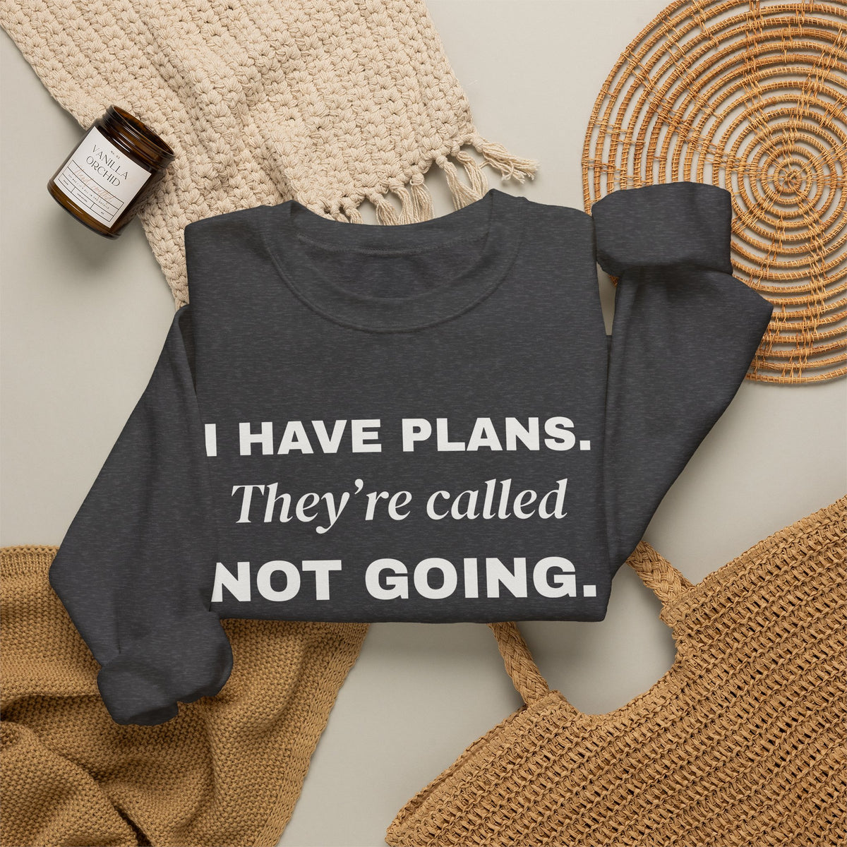 I Have Plans. They're Called Not Going. Crewneck Sweatshirt (Dark)