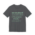 Unemployed on Purpose Tee (Mint Green Ink)