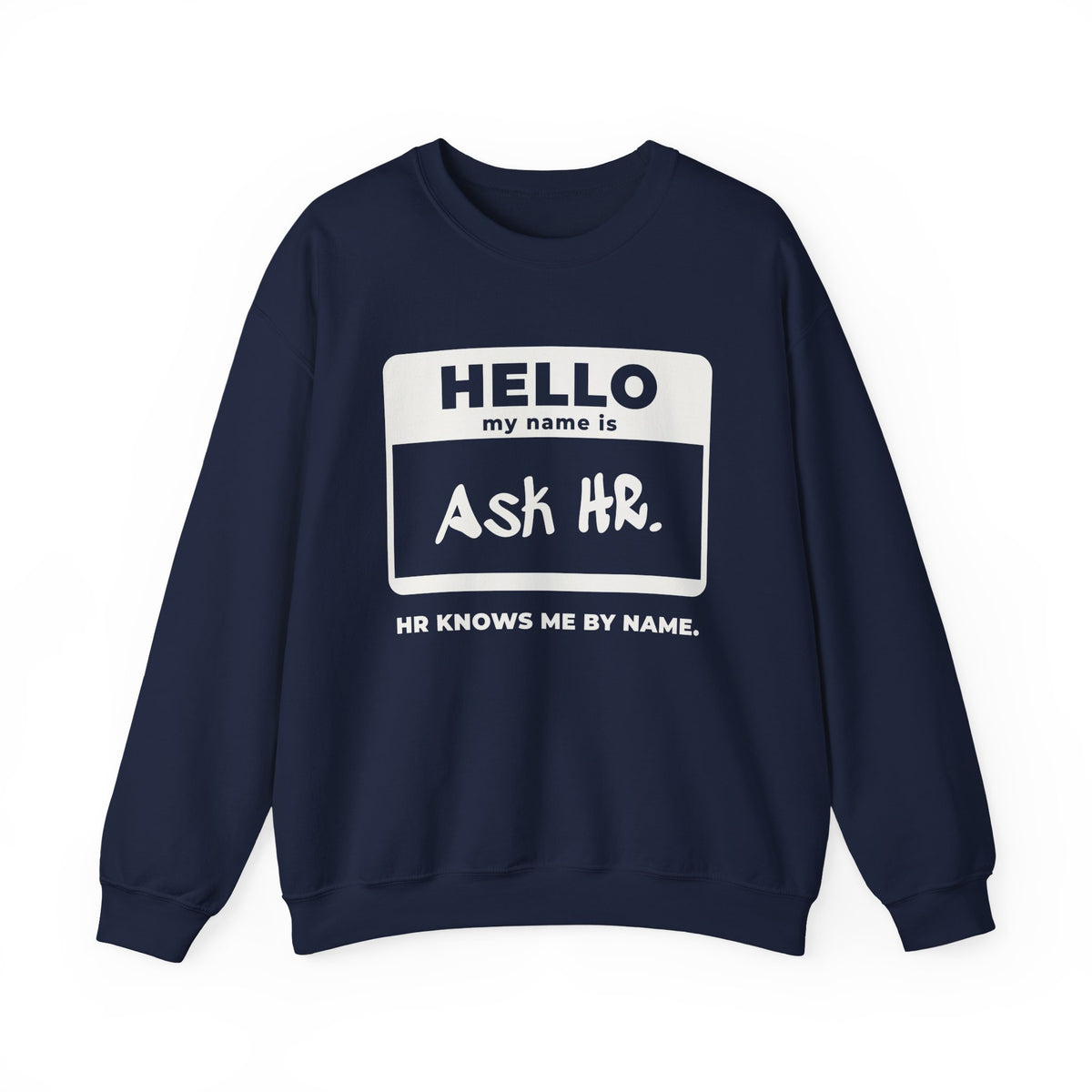 HR Knows Me by Name Crewneck Sweatshirt (Dark)