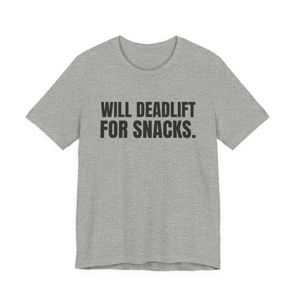 Will Deadlift for Snacks Tee (Light)