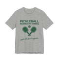 Pickleball Ruined My Knees and I'd Do It Again Tee (Forest Green Ink)