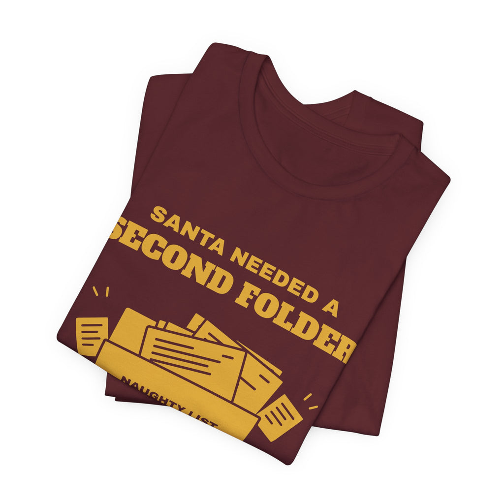 Santa Needed a Second Folder for Me Tee (Gold Ink)