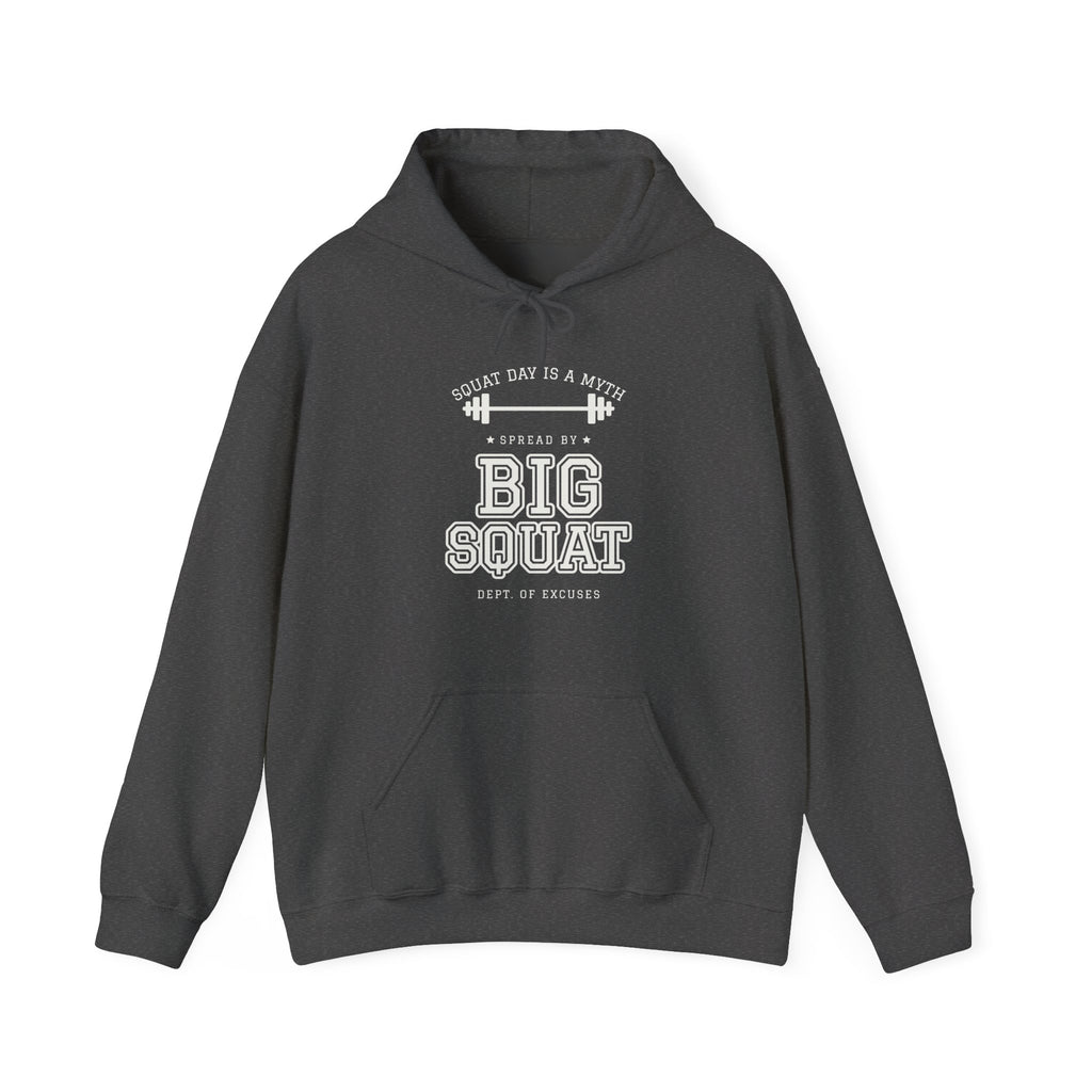 Squat Day Is a Myth Spread by Big Squat Hoodie (Dark)