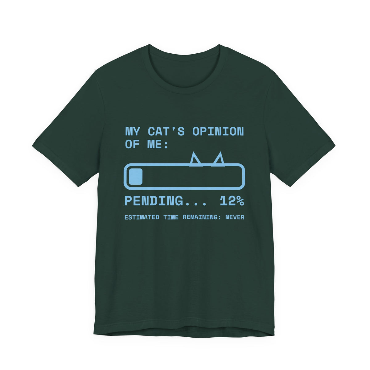 My Cat's Opinion of Me: Pending Tee (Sky Blue Ink)