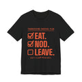 Eat. Nod. Leave. Tee (Orange Ink)