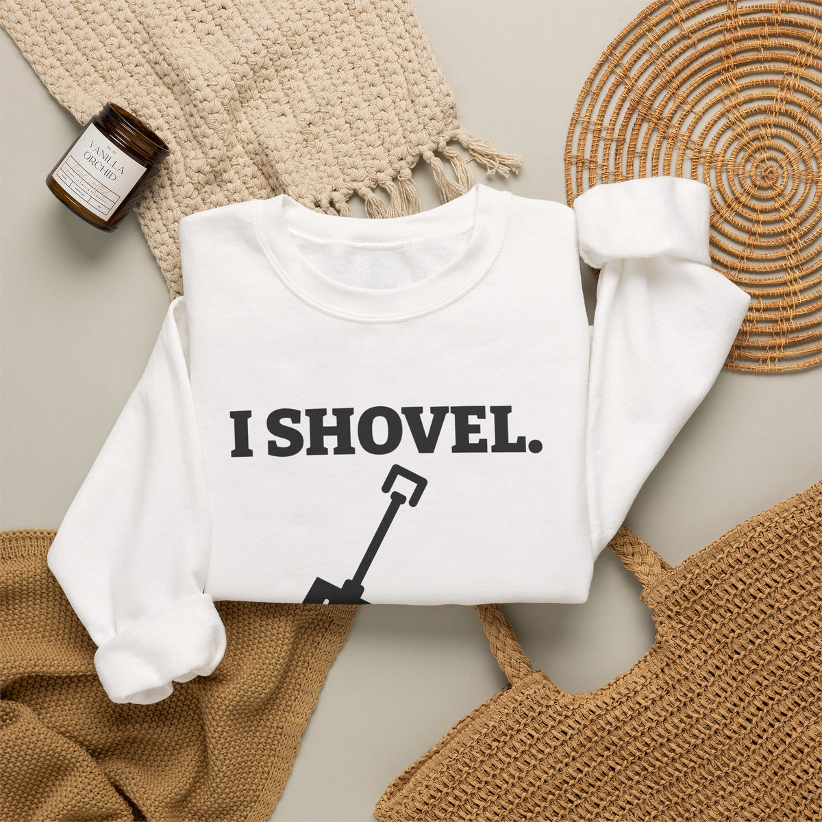 I Shovel Therefore I'm Sore Crewneck Sweatshirt (Light)