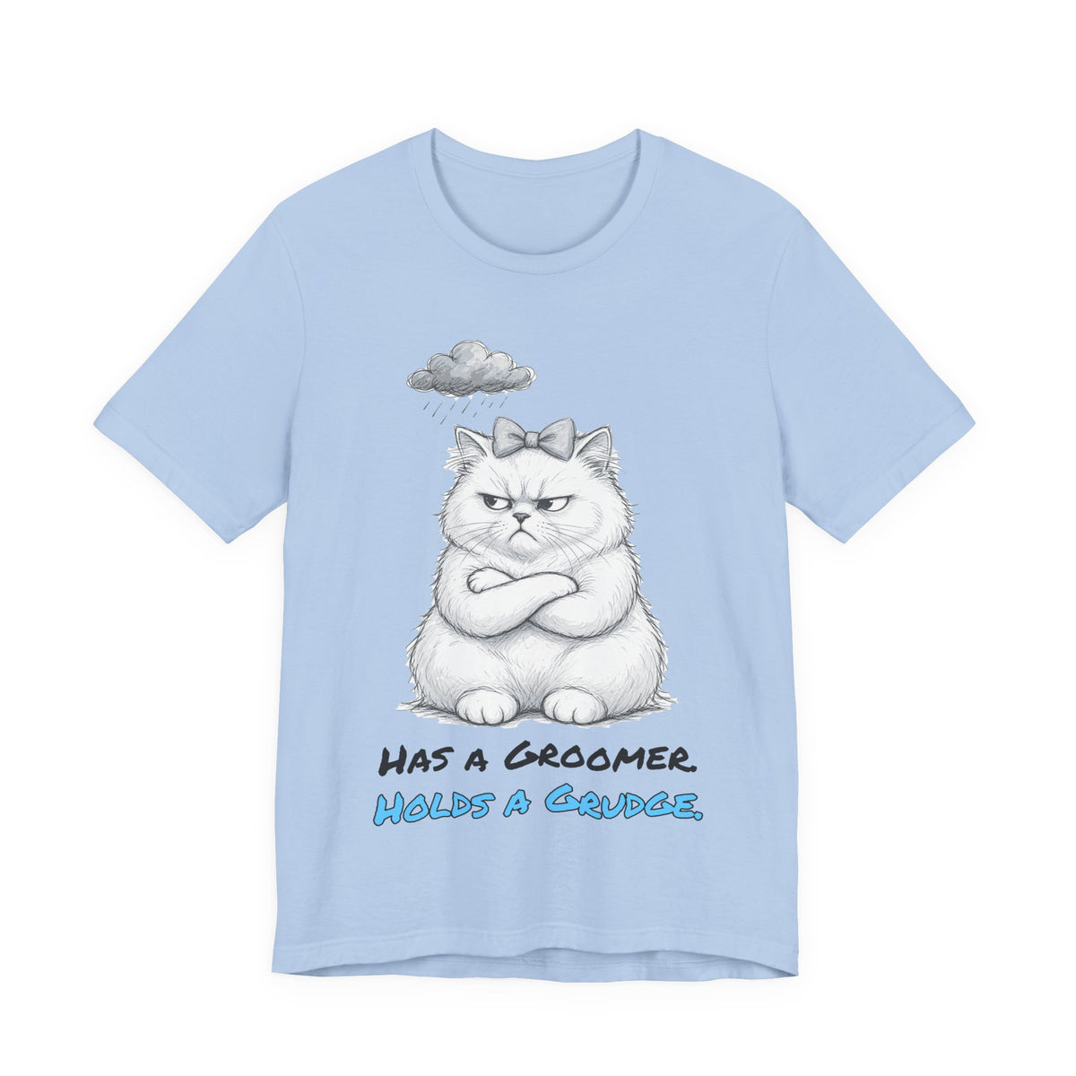 Has a Groomer. Holds a Grudge. Tee