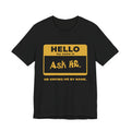 HR Knows Me by Name Tee (Gold Ink)