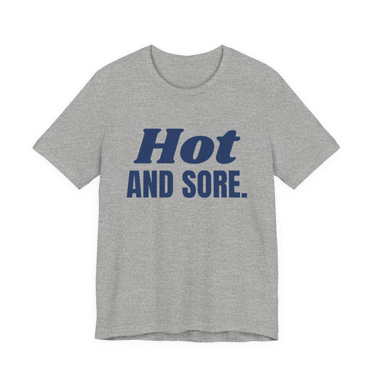 Hot and Sore Tee (Navy Blue Ink)