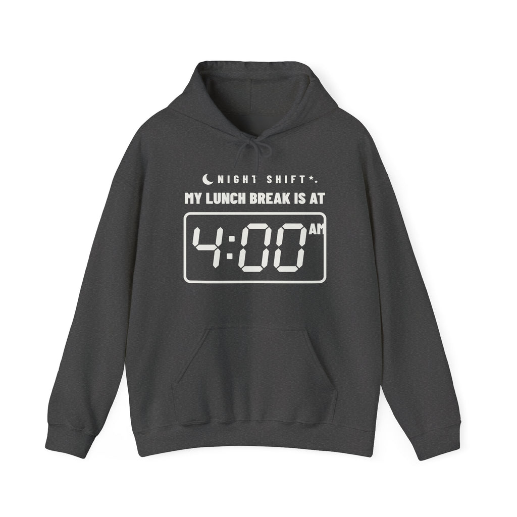 My Lunch Break Is at 4 AM Hoodie (Dark)