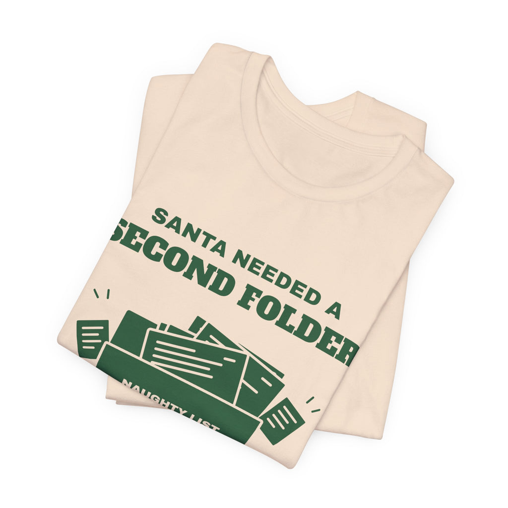 Santa Needed a Second Folder for Me Tee (Forest Green Ink)