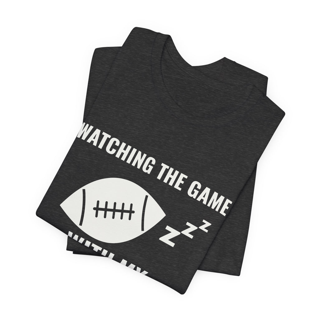 Watching the Game With My Eyes Closed Tee (Dark)