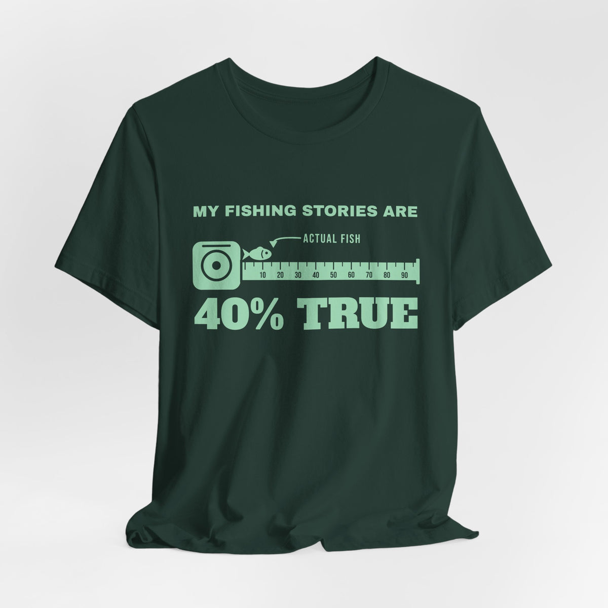 My Fishing Stories Are 40% True Tee (Mint Green Ink)
