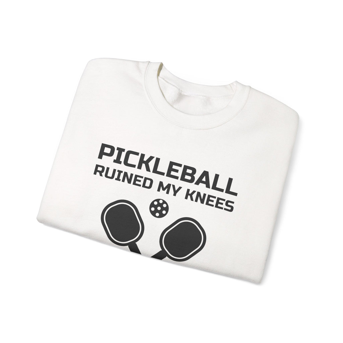 Pickleball Ruined My Knees and I'd Do It Again Crewneck Sweatshirt (Light)