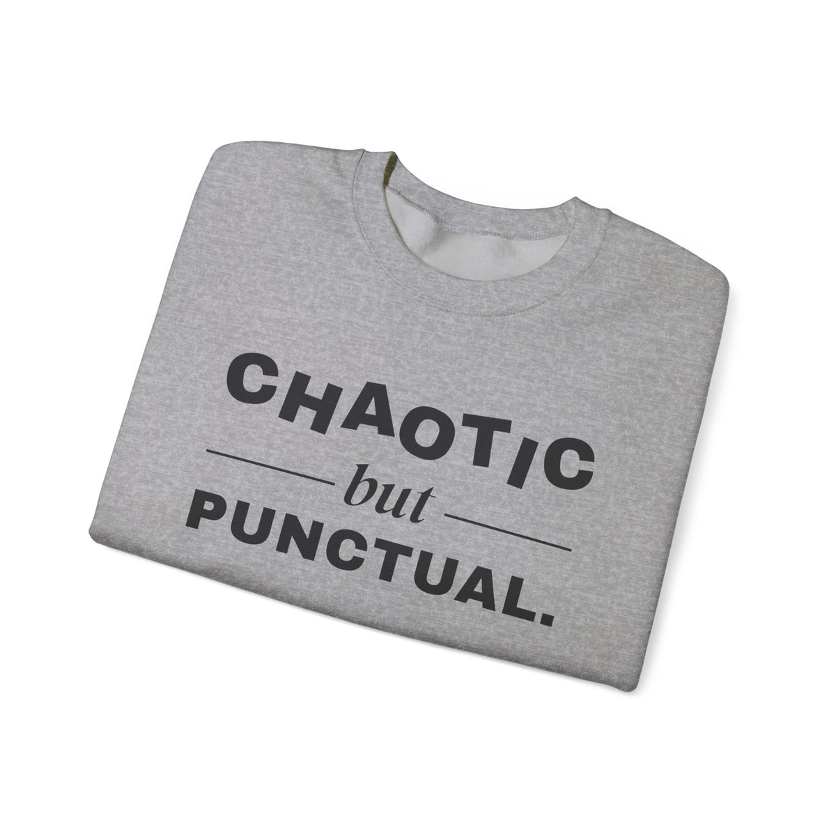 Chaotic but Punctual Crewneck Sweatshirt (Light)