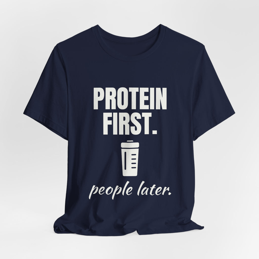 Protein First. People Later Tee (Dark)