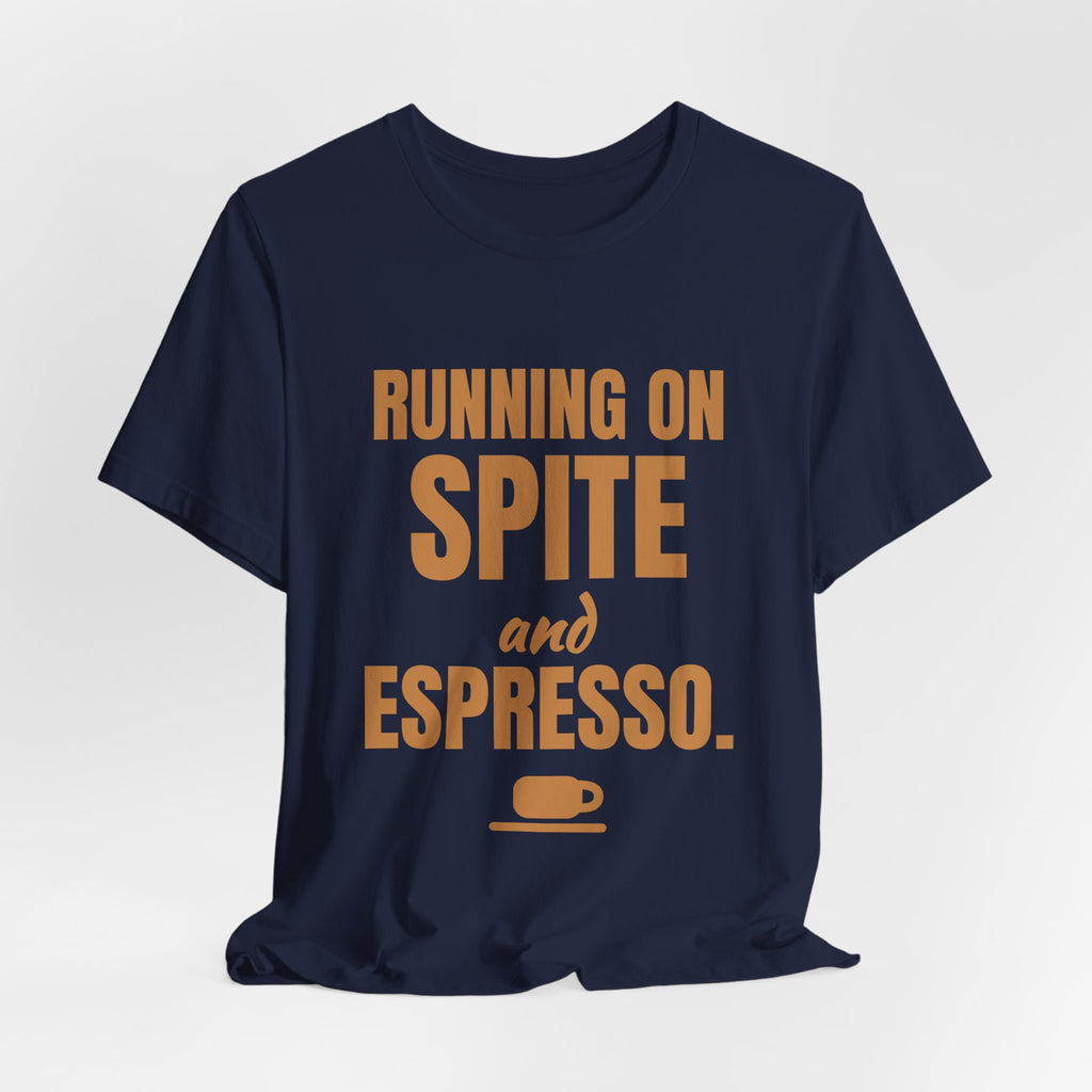 Running on Spite and Espresso Tee (Caramel)