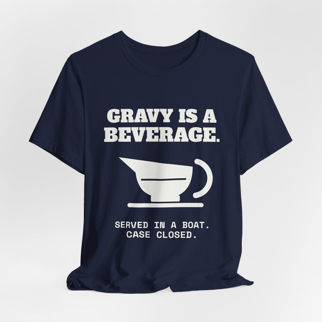 Gravy Is a Beverage Tee (Dark)