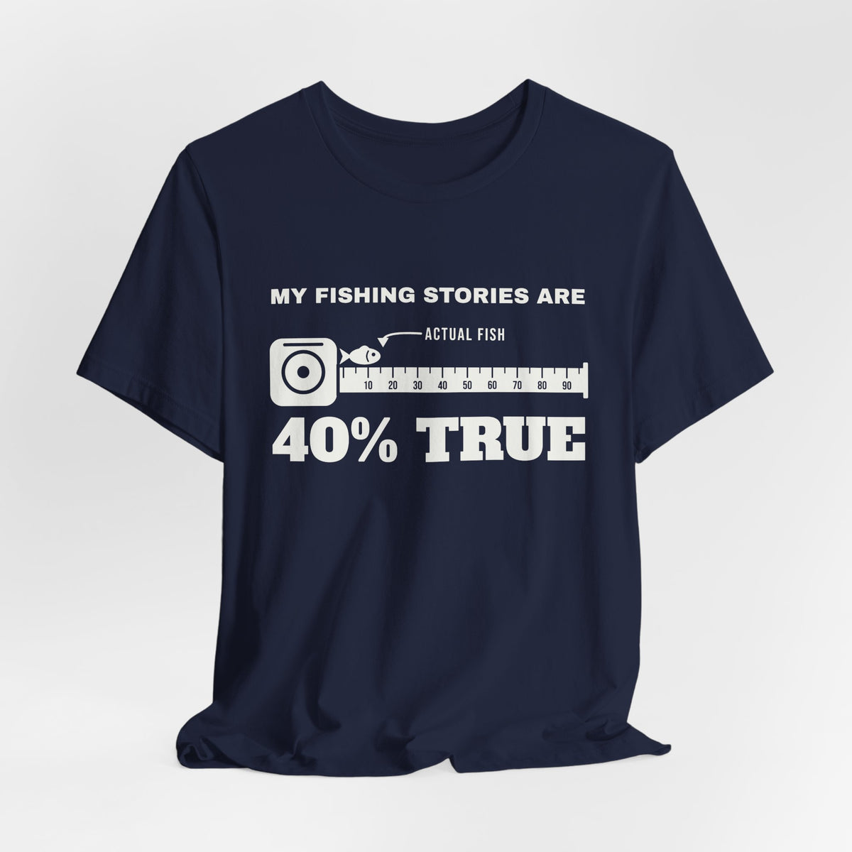 My Fishing Stories Are 40% True Tee (Dark)