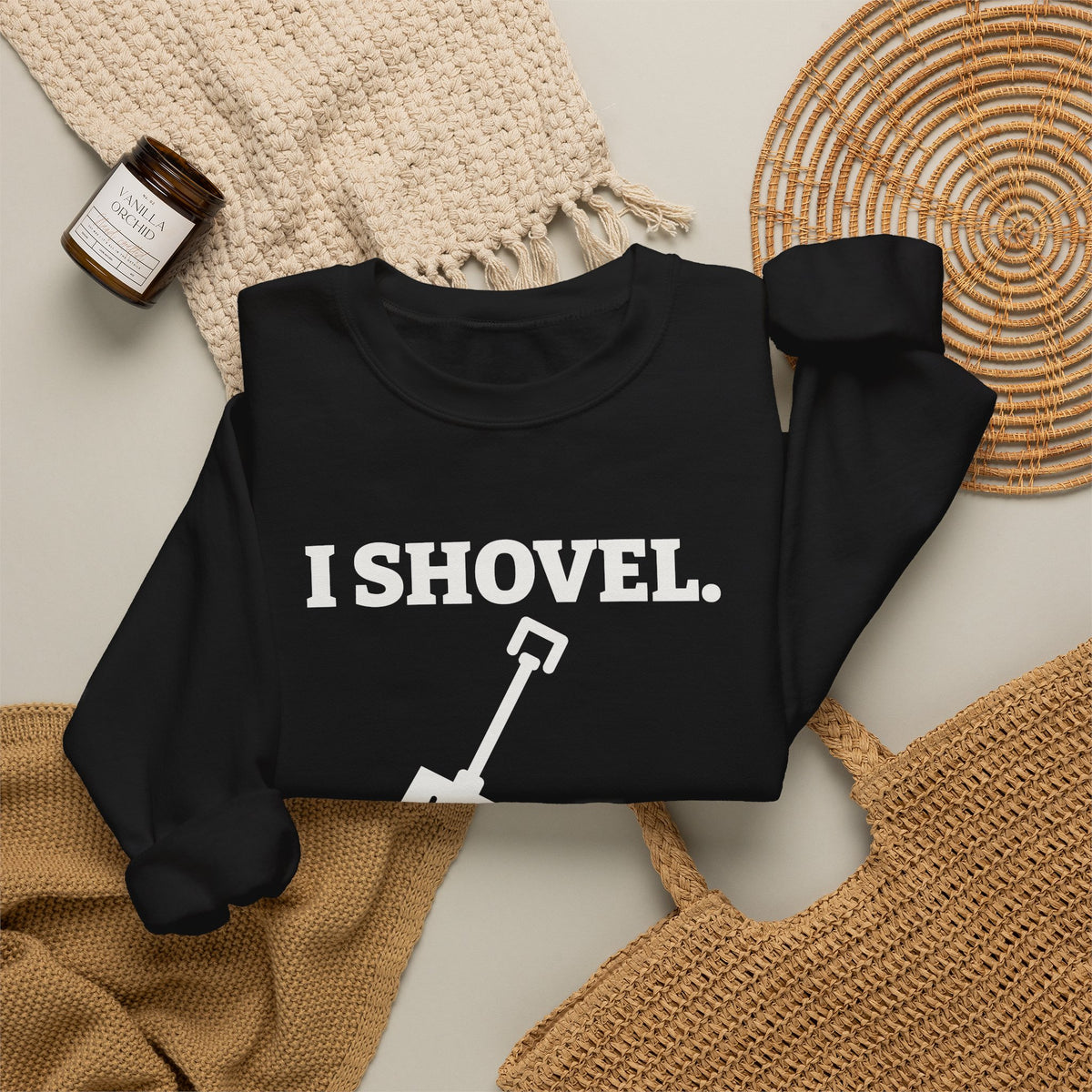 I Shovel Therefore I'm Sore Crewneck Sweatshirt (Dark)