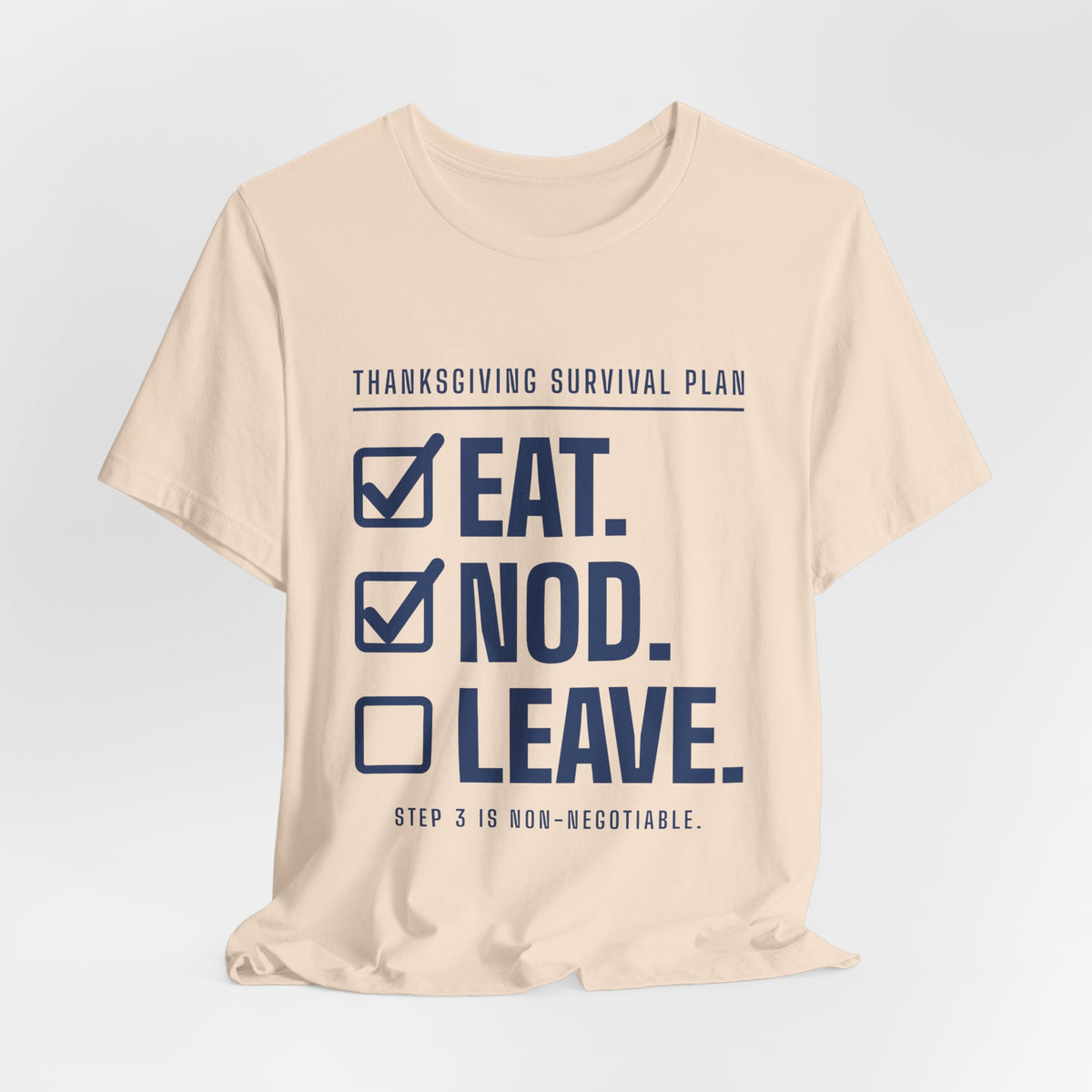 Eat. Nod. Leave. Tee (Navy Blue Ink)