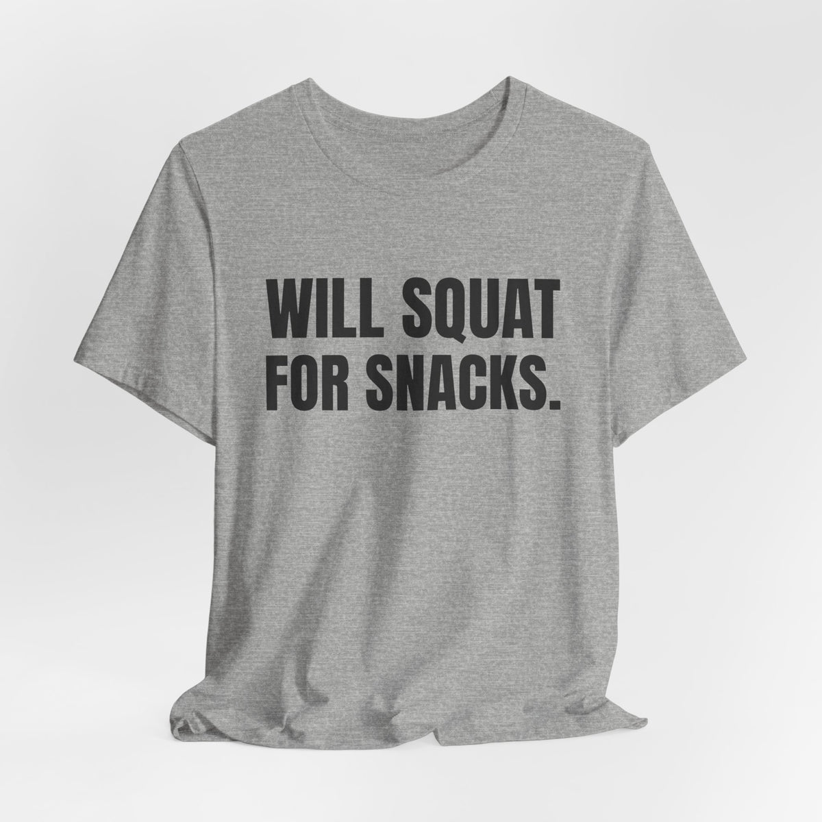 Will Squat for Snacks Tee (Light)