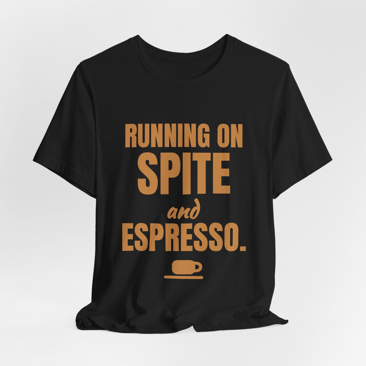 Running on Spite and Espresso Tee (Caramel)