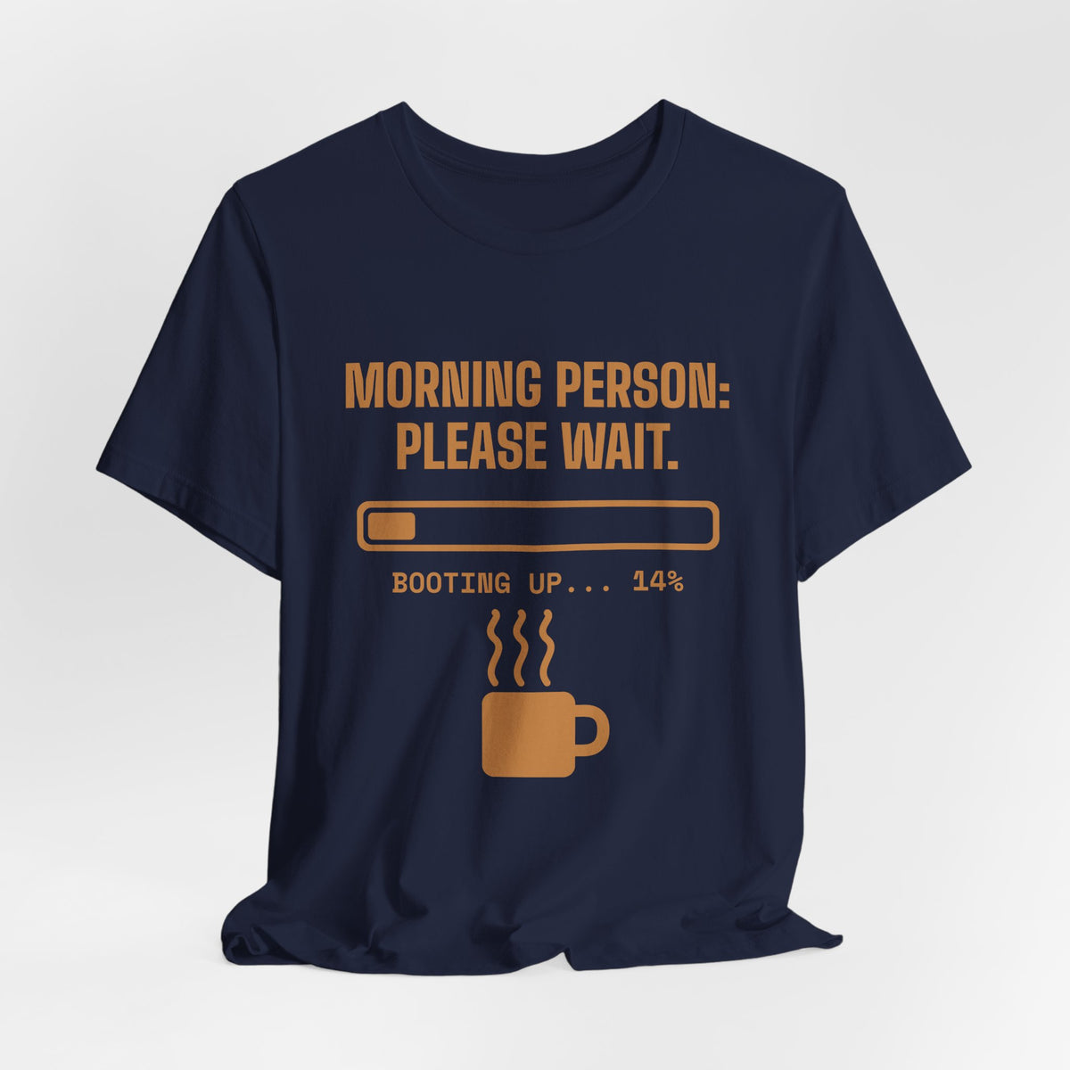 Morning Person: Please Wait Tee (Caramel)