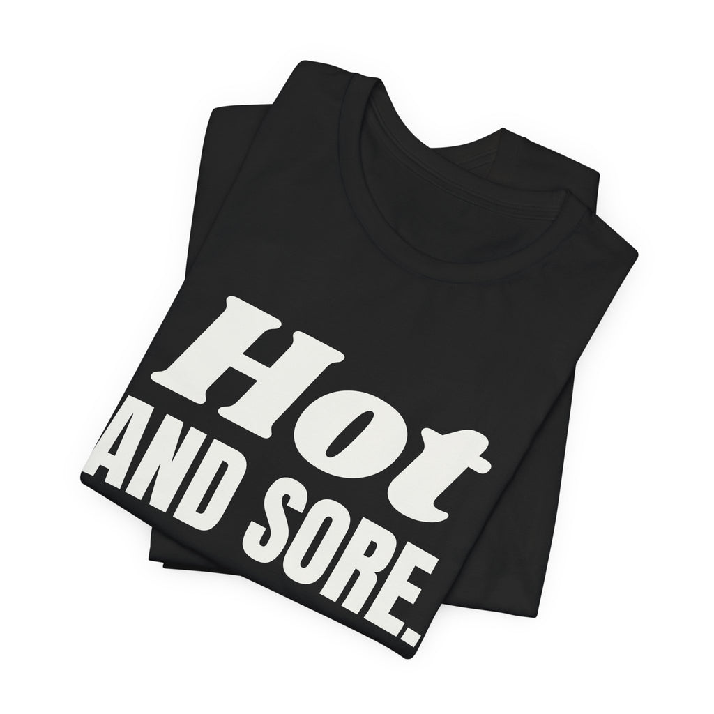 Hot and Sore Tee (Dark)