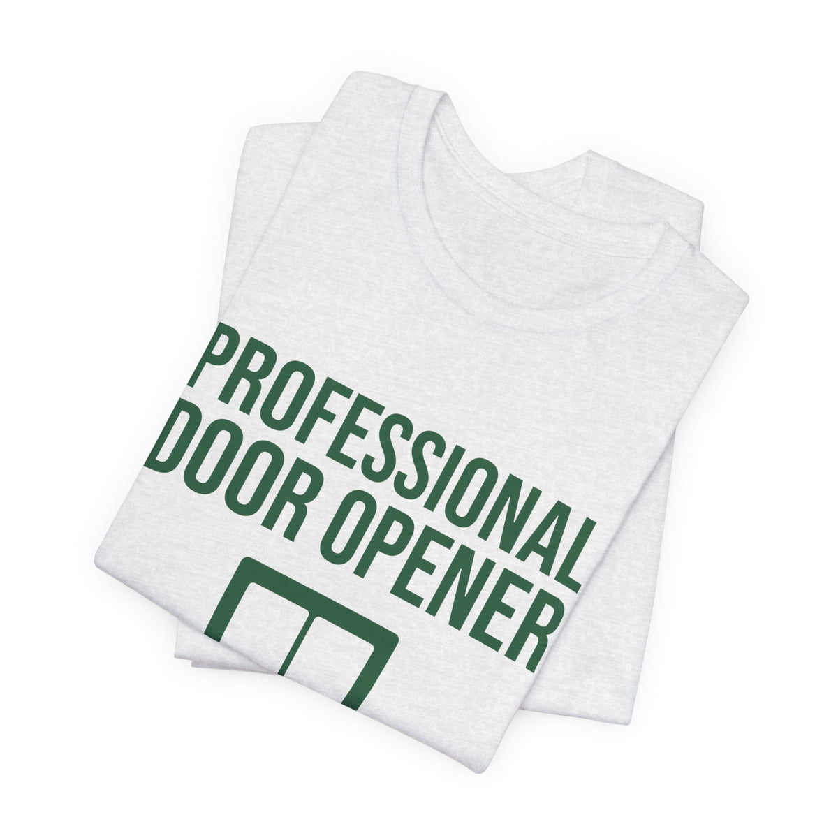 Professional Door Opener Tee (Forest Green Ink)