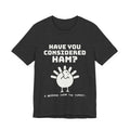 Have You Considered Ham? Tee (Dark)