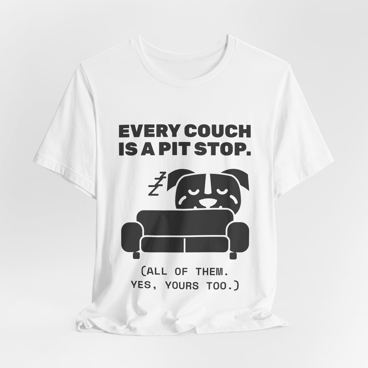 Every Couch Is a Pit Stop Tee (Light)