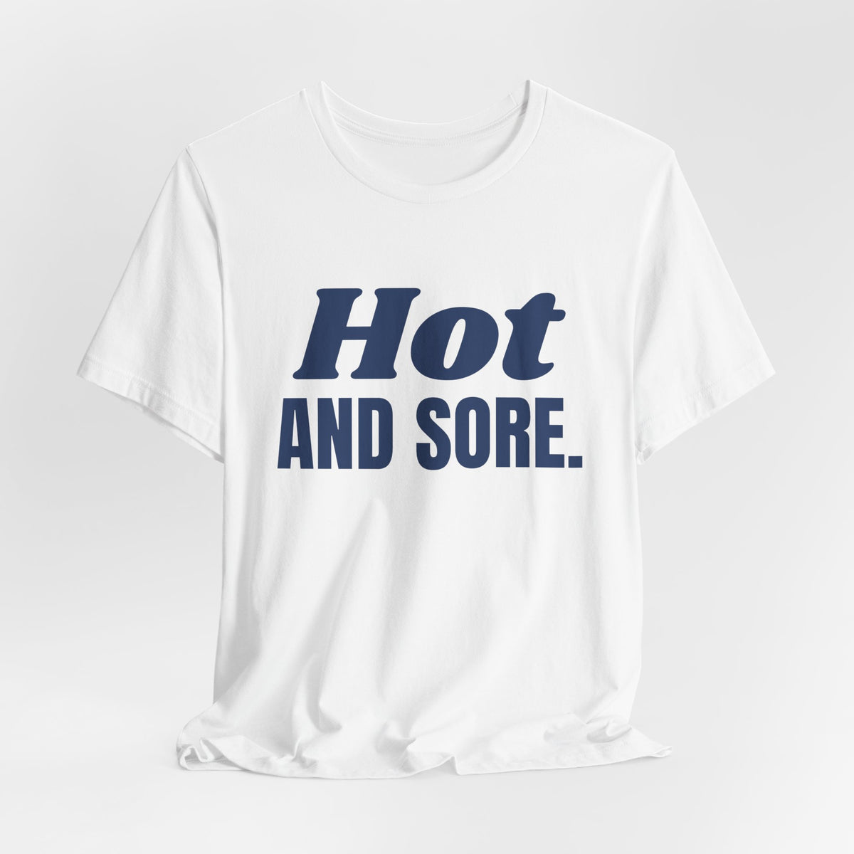 Hot and Sore Tee (Navy Blue Ink)