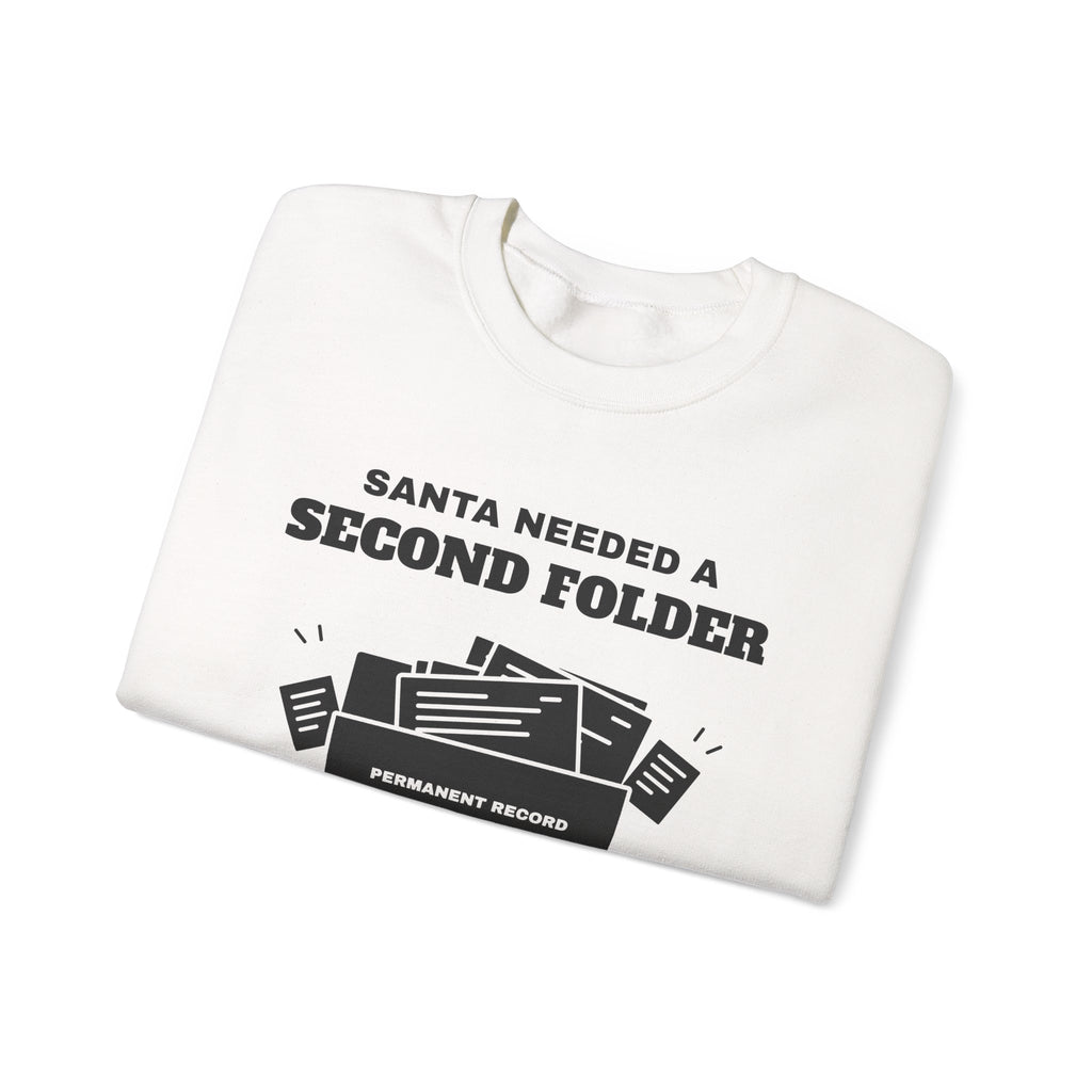 Santa Needed a Second Folder for Me Crewneck Sweatshirt (Light)
