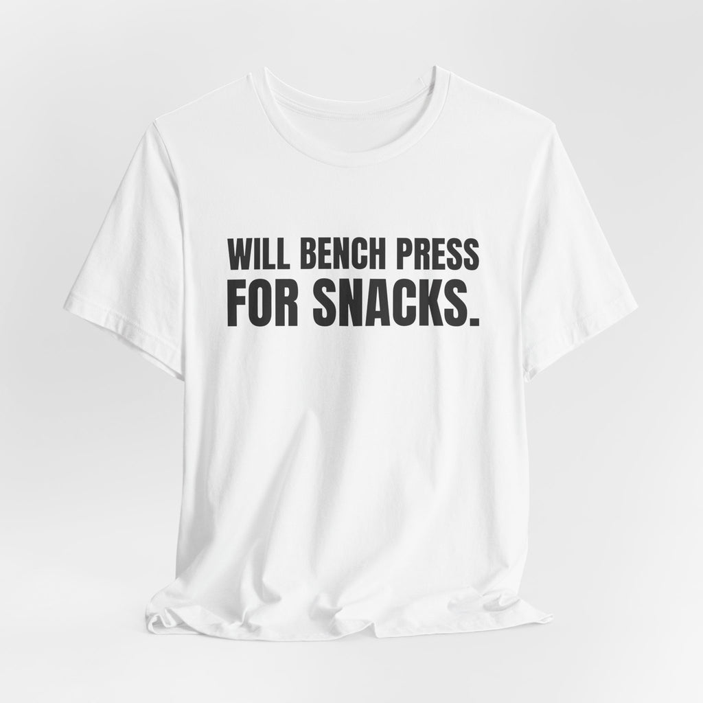 Will Bench Press for Snacks Tee (Light)