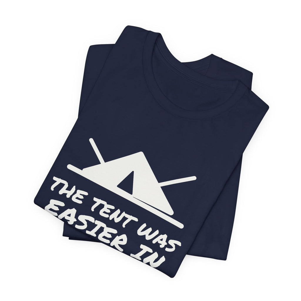 The Tent Was Easier in the Video Tee (Dark)