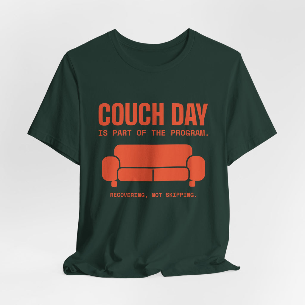 Couch Day Is Part of the Program Tee (Orange)