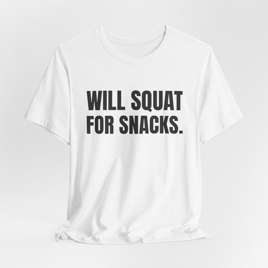 Will Squat for Snacks Tee (Light)