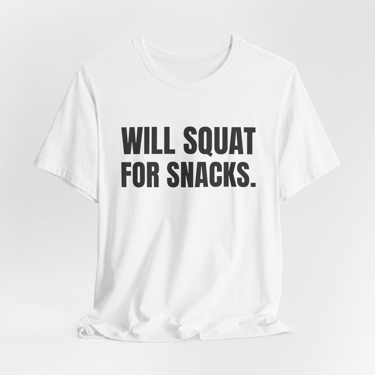Will Squat for Snacks Tee (Light)