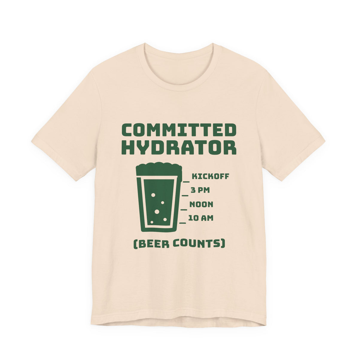 Committed Hydrator (Beer Counts) Tee (Forest Green Ink)