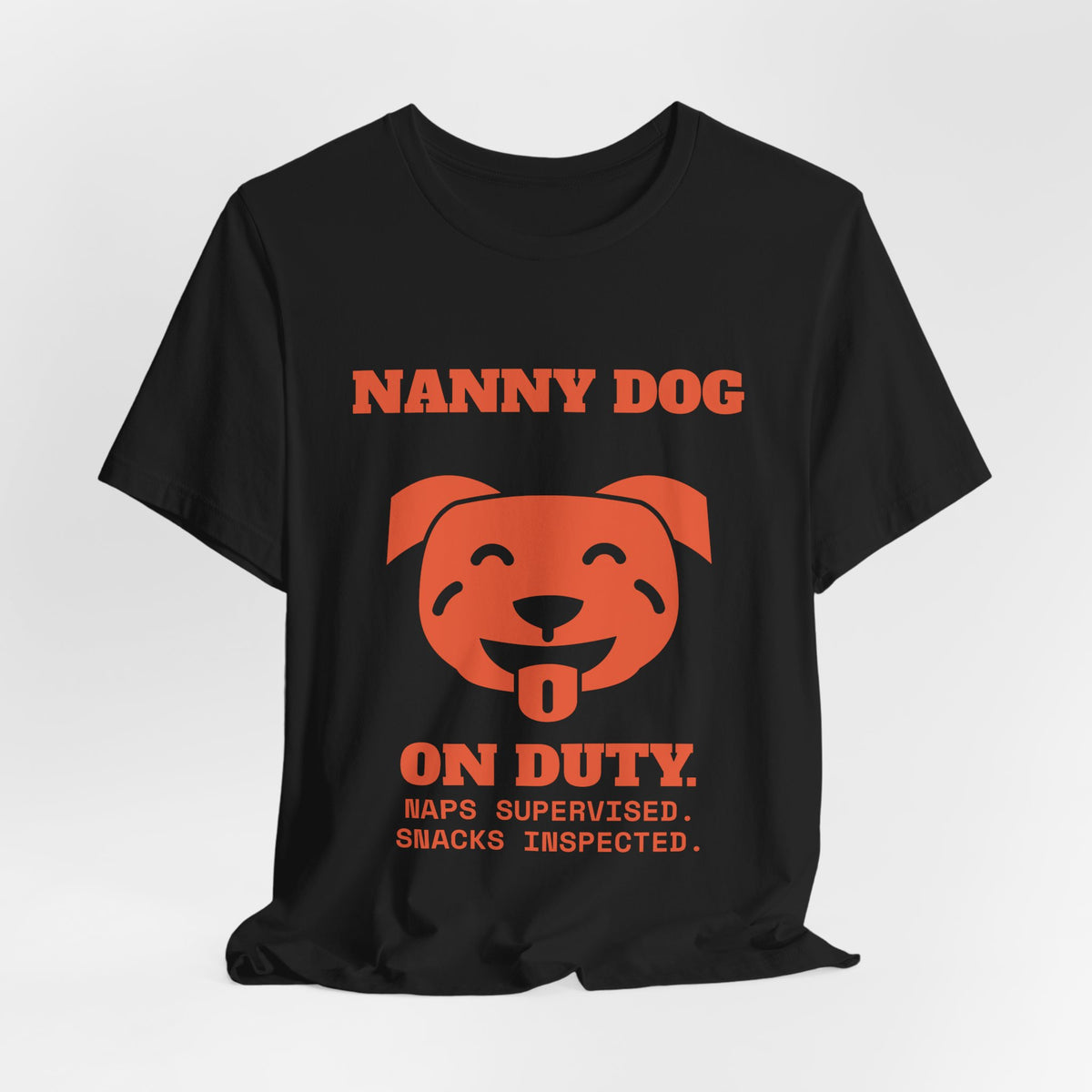 Nanny Dog on Duty Tee (Orange)