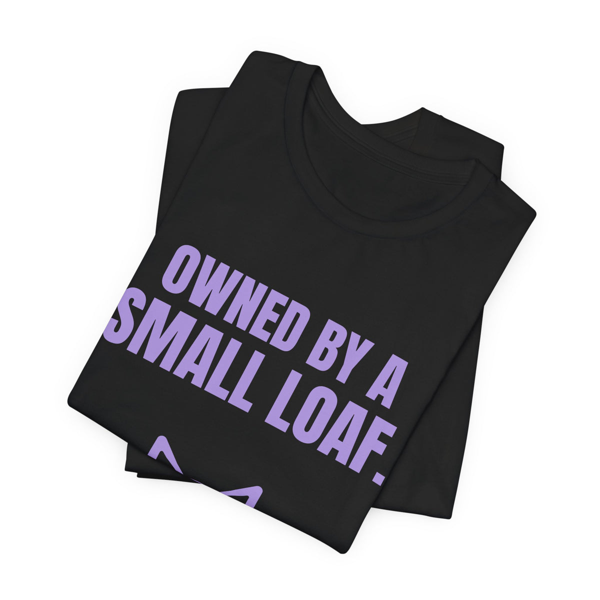 Owned by a Small Loaf Tee (Lavender)