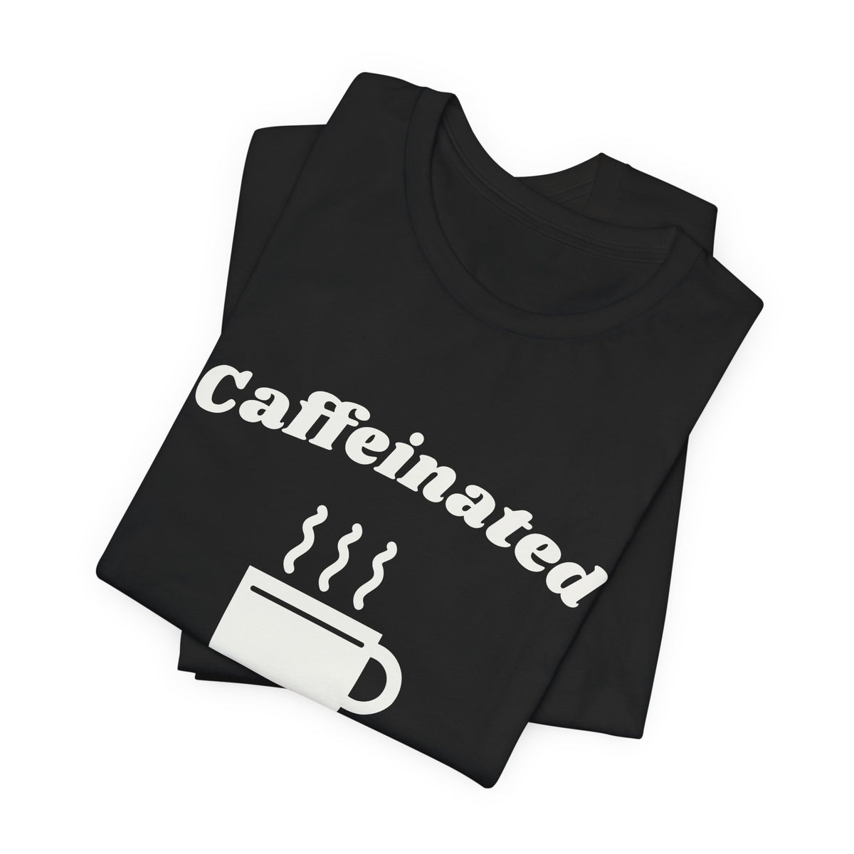 Caffeinated Enough to Be Polite Tee (Dark)