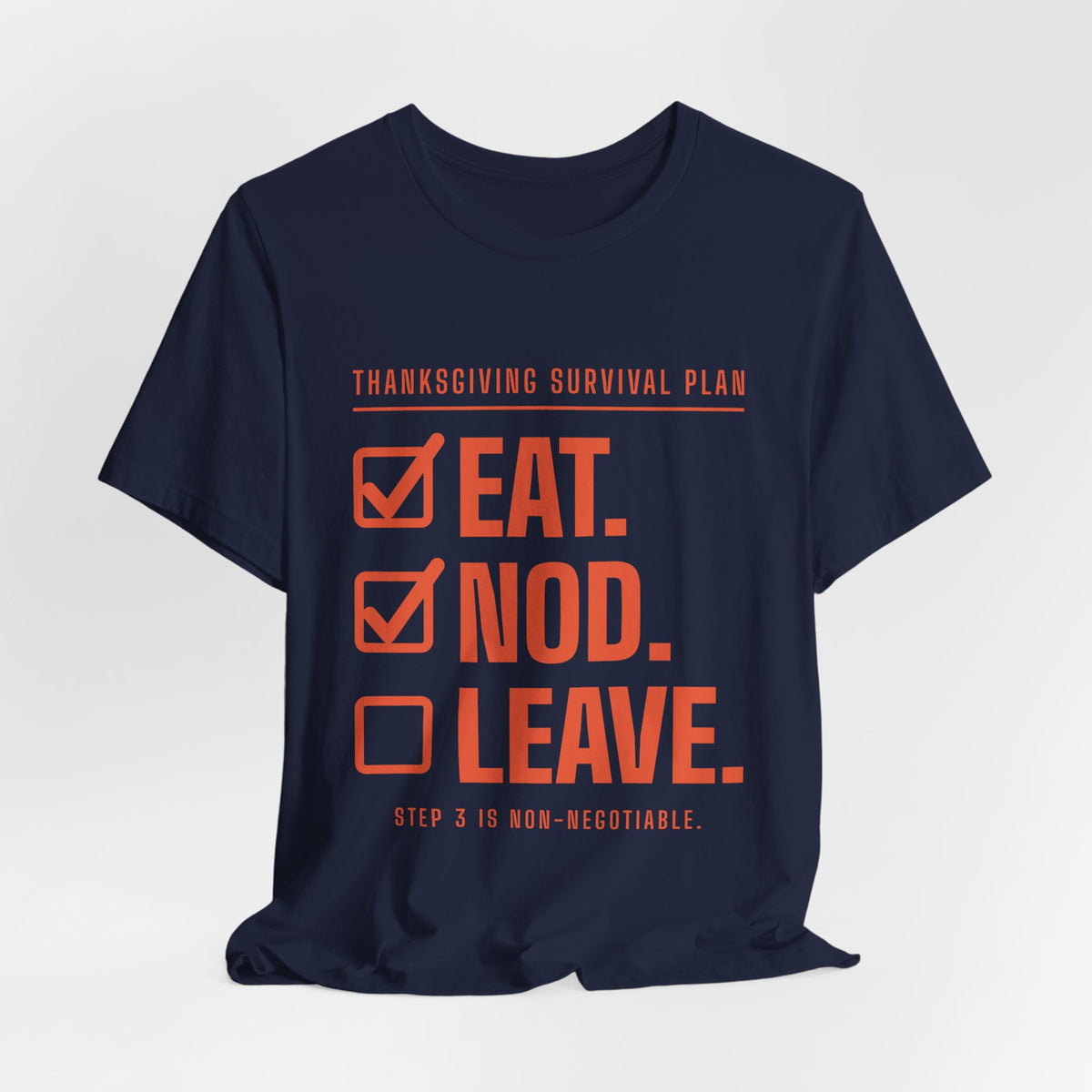 Eat. Nod. Leave. Tee (Orange Ink)