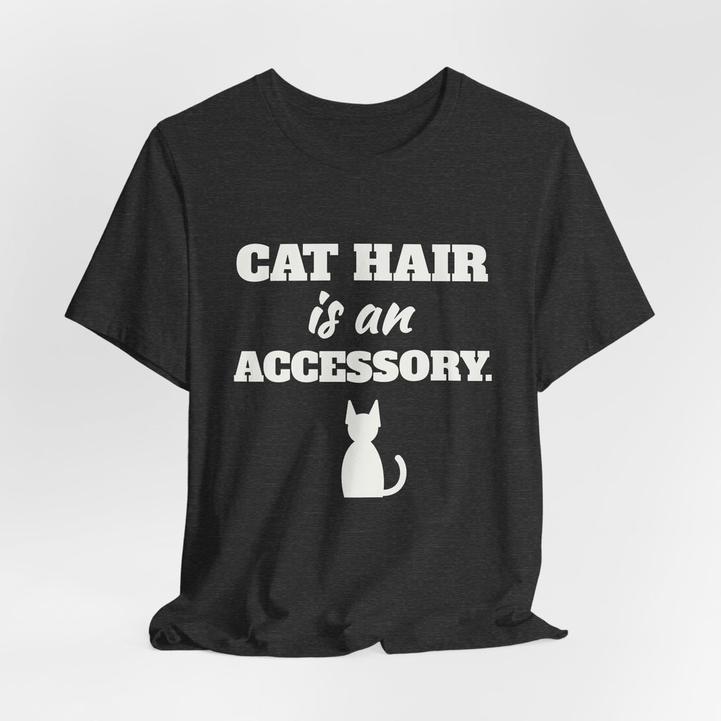 Cat Hair Is an Accessory Tee (Dark)