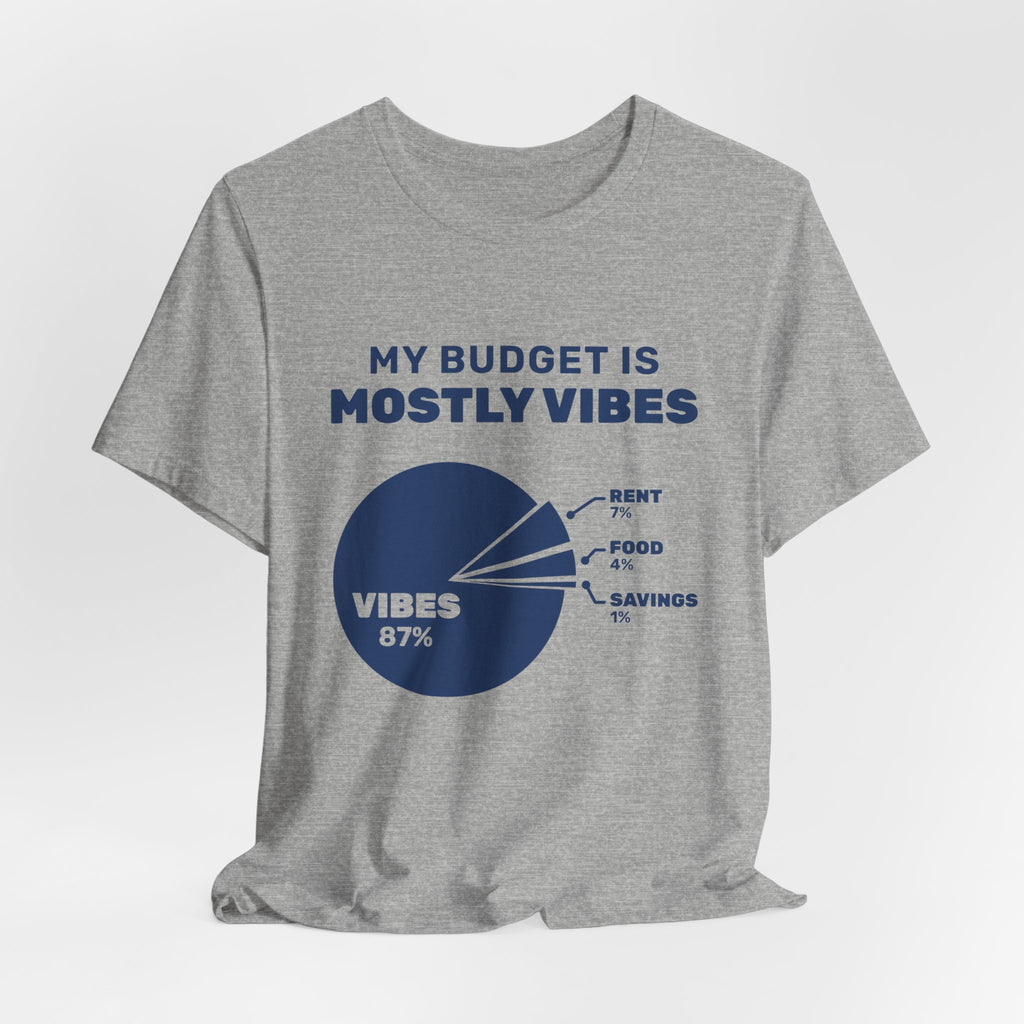 My Budget Is Mostly Vibes Tee (Navy Blue Ink)